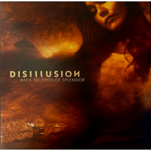Disillusion - Back To Times of Splendor