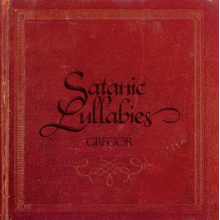 Gregor - Satanic Lullabies