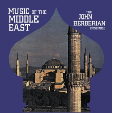 Berberian, John -Ensemble - Music of the Middle East