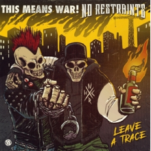 No Restraints & This Means War - Leave a Trace