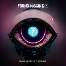 Found Missing? - Blind Leading the Blind