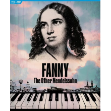 Mendelssohn, Fanny - Fanny - the Other Mendelssohn