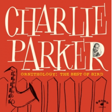 Parker, Charlie - Ornithology: the Best of Bird