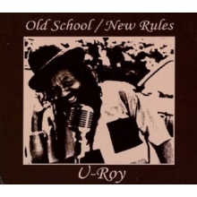 U-Roy - Old School / New Rules
