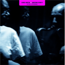 Everett, Sangoma & Lionel Martin - Letter To the World