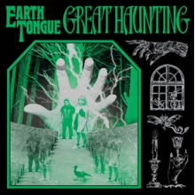 Earth Tongue - Great Haunting