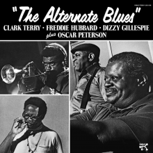 Terry, Clark & Freddie Hubbard & Dizzy Gillespie & Oscar Peterson - The Alternate Blues