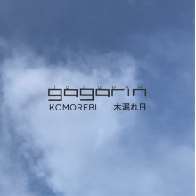 Gagarin - Komorebi