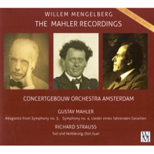 Mengelberg, Willem & Concertgebouw Orchestra - Gustav Mahler: Adagietto From Symphony No. 5, Symphony No. 4 / Richard Strauss: Tod Und Verklarung, Don Juan
