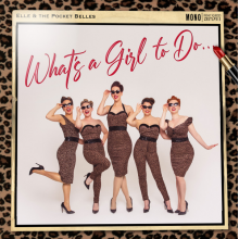 Elle & the Pocket Belles - What's a Girl To Do...