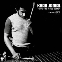 Jamal, Khan - Give the Vibes Some