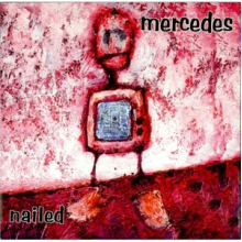 Mercedes - Nailed