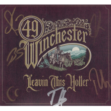 49 Winchester - Leavin' This Holler