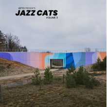 V/A - Lefto Presents Jazz Cats Volume 3