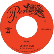 Ruiz, Johnny and the Escapers - Sorry B/W Prettiest Girl