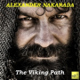 Nakarada, Alexander - Viking Path