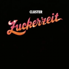 Cluster - Zuckerzeit