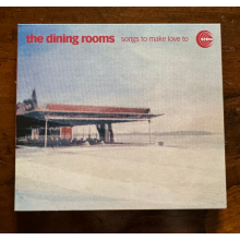 Dining Rooms - Songs To Make Love To