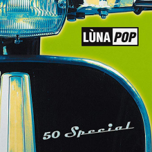 Lunapop - 50 Special - 20th Anniversary