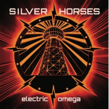 Silver Horses - Electric Omega