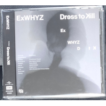 Exwhyz - Dress To Kill