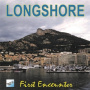 Longsshore - First Encounter