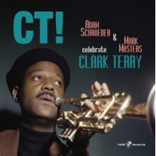 Schroeder, Adam & Mark Masters - Ct! Celebrate Clark Terry