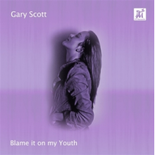 Scott, Gary - Blame It On My Youth
