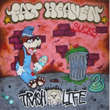 Fat Heaven - Trash Life