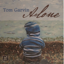 Garvin, Tom - Alone