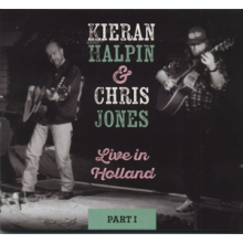 Jones, Chris & Kieran Halpin - Live In Holland Part I