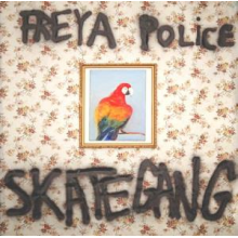 Skategang - Freya Police