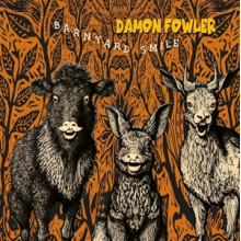 Fowler, Damon - Barnyard Smile