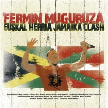 Muguruza, Fermin - Euskal Herria Jamika Clash