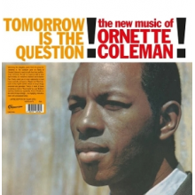 Coleman, Ornette - Tomorrow is the Question!