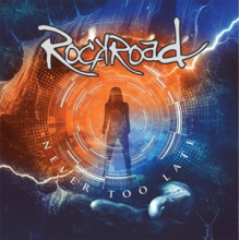 Rockroad - Never Too Late