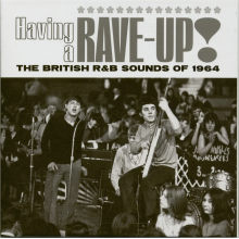 V/A - Having a Rave Up! the British R&B Sounds of 1964