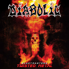 Diabolic - Blastmasters - Twisted Metal