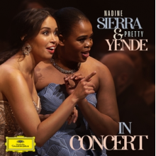 Sierra, Nadine & Pretty Yende & Les Frivolites Parisiennes & Giacomo Sagripanti - Nadine Sierra & Pretty Yende In Concert