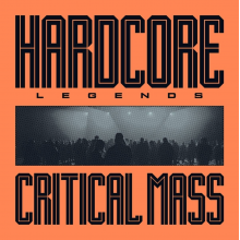 Critical Mass - Hardcore Legends