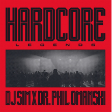 DJ Sim X Dr. Phil Omanski - Hardcore Legends