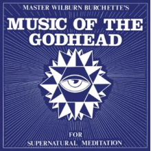 Burchette, Master Wilburn - Music of the Godhead