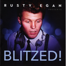 Egan, Rusty - Blitzed!