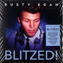 Egan, Rusty - Blitzed!