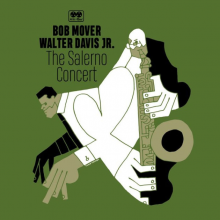 Mover, Bob & Walter Davis Jr. - The Salerno Concert