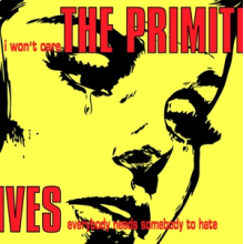 Primitives - 7-I Won't Care