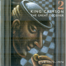 King Crimson - Great Deceiver Ii Live 1973-1974