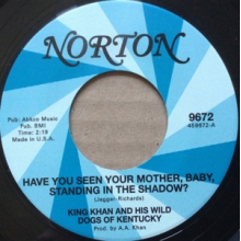 King Kahn and His Wild Dogs of Kentucky & the Arkaics - 7-Have You Seen Your Mother... / I'm Free