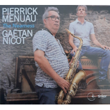 Menuau, Pierrick & Gaetan Nicot - The Nearness