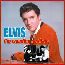 Presley, Elvis - I'm Counting On Them: Otis Blackwell & Don Robertson Songbook